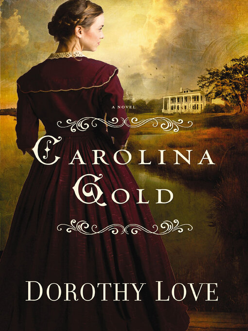 Title details for Carolina Gold by Dorothy Love - Wait list